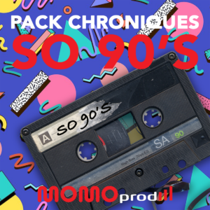 PACK Chroniques SO 90's
